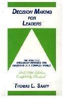 Decision Making for Leaders: The Analytical Hierarchy Process for Decisions in a Complex World by Saaty, Thomas L. | Hardcover | Business & Economics