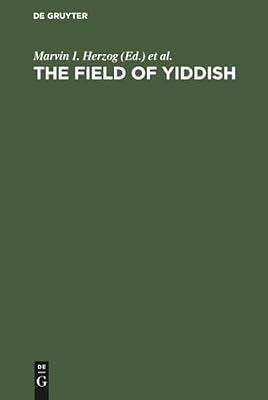 The Field of Yiddish: Studies in Language, Folklore, and Literature | Hardcover | Language Arts & Disciplines