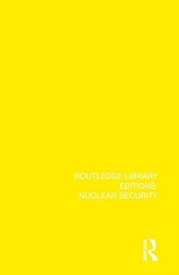 International Atomic Policy During a Decade: An Historical-Political Investigation into the Problem of Atomic Weapons During the Period 1945-1955: 16 (Routledge Library Editions: Nuclear Security) by Biörklund, Elis | Hardcover | Politics And Government