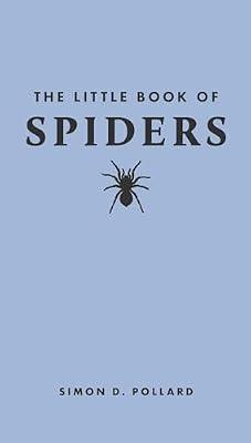The Little Book of Spiders: 3 (Little Books of Nature) by Pollard, Simon | Hardcover | Nature