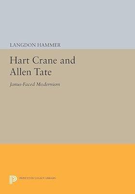 Hart Crane and Allen Tate: Janus-Faced Modernism by Hammer, Langdon | Paperback | Literary Criticism