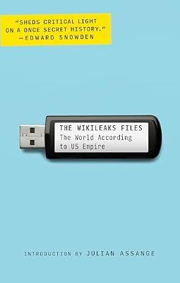 The Wikileaks Files: The World According to US Empire by WikiLeaks | Paperback | Political Science