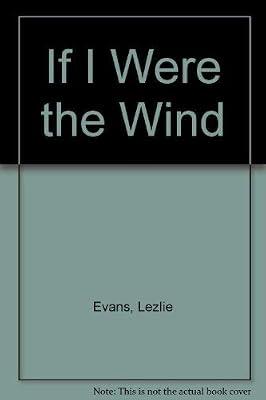 If I Were the Wind by Evans, Lezlie | Paperback