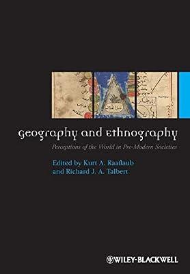 Geography and Ethnography: Perceptions of the World in Pre-Modern Societies: 17 (Ancient World: Comparative Histories) | Paperback | History