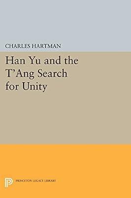 Han Yu and the T'ang Search for Unity by Hartman, Charles | Paperback | Biography & Autobiography