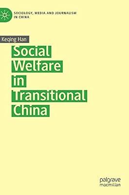 Social Welfare in Transitional China (Sociology, Media and Journalism in China) by Keqing Han | Hardcover | China