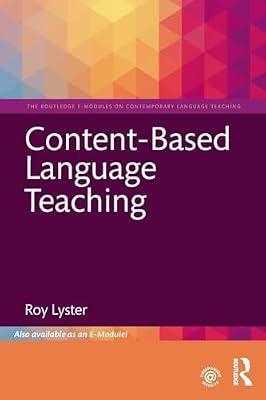Content-Based Language Teaching (The Routledge E-modules on Contemporary Language Teaching) by Lyster, Roy | Paperback | Language Arts & Disciplines