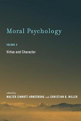 Moral Psychology: Virtue and Character: 5 | Paperback | Philosophy