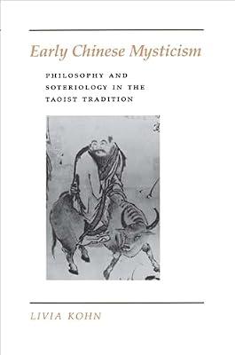 Early Chinese Mysticism: Philosophy and Soteriology in the Taoist Tradition by Kohn, Livia | Paperback | Religion