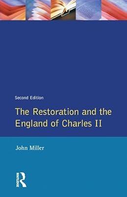 The Restoration and the England of Charles II (Seminar Studies in History Series) by Miller, John | Paperback | History