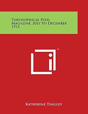 Theosophical Path Magazine, July to December 1911 | Paperback | Literary Collections