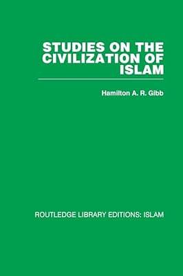Studies on the Civilization of Islam (21) by Gibb, Hamilton A. R. | Paperback | Religion