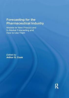Forecasting for the Pharmaceutical Industry by Cook, Arthur G. | Paperback | Business & Economics