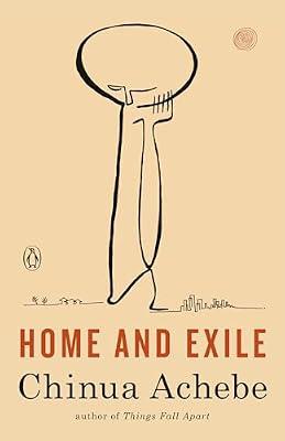 Home and Exile by Achebe, Chinua | Paperback | Literary Collections