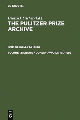 Drama / Comedy Awards 1917-1996: A History & Anthology of Award-Winning Materials in Journalism Belles/Letters Somedy Awards: 12 (PULITZER PRIZE ARCHIVE) | Hardcover | Journalistic Style Guides