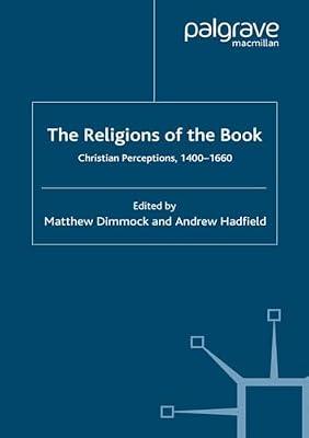 The Religions of the Book: Christian Perceptions, 1400-1660 (Early Modern Literature in History) | Paperback | Literary Theory
