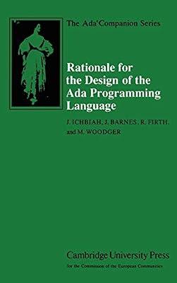 Rationale for the Design of the Ada Programming Language (The Ada Companion Series) by Firth, R.; Woodger, M.; Ichbiah, J.; Barnes, J. | Hardcover | Computers