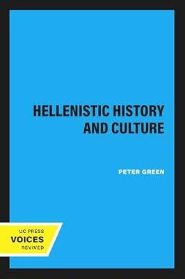 Hellenistic History and Culture by Green, Peter | Single_Issue_Magazine | Classical