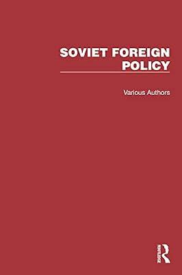 Routledge Library Editions: Soviet Foreign Policy by Various | Hardcover | Regional