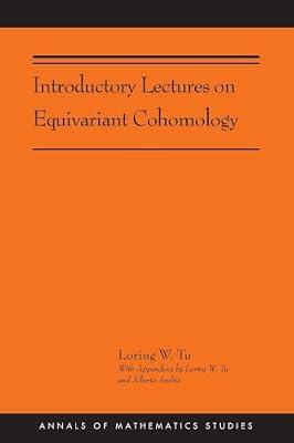 Introductory Lectures on Equivariant Cohomology by Tu, Loring W. | Paperback | Mathematics