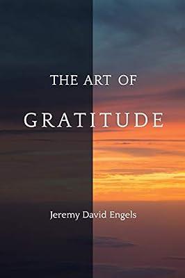 The Art of Gratitude by Engels, Jeremy David | Paperback | Philosophy