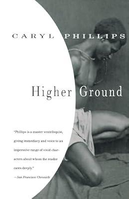 Higher Ground: A Novel in Three Parts (Vintage International) by Phillips, Caryl | Paperback | Fiction