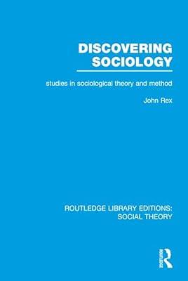 Discovering Sociology: Studies in Sociological Theory and Method (Routledge Library Editions: Social Theory) | Hardcover | Social Science