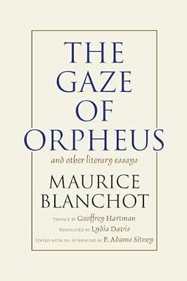 Gaze of Orpheus: and other literary essays by Blanchot, Maurice | Paperback | Literary Criticism