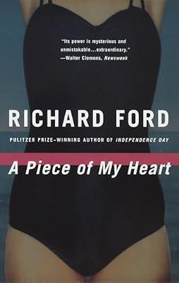 A Piece of My Heart (Vintage Contemporaries) by Ford, Richard | Paperback | Fiction