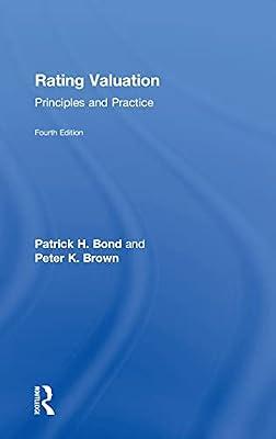 Rating Valuation: Principles and Practice by Brown, Peter K.; Bond, Patrick H. | Hardcover | The Environment