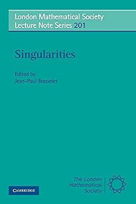 Singularities: Lille, 1991: 201 (London Mathematical Society Lecture Note Series, Series Number 201) | Paperback | Mathematics