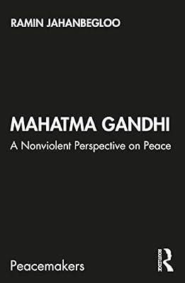 Mahatma Gandhi: A Nonviolent Perspective on Peace (Peacemakers) by Jahanbegloo, Ramin | Paperback | Regional
