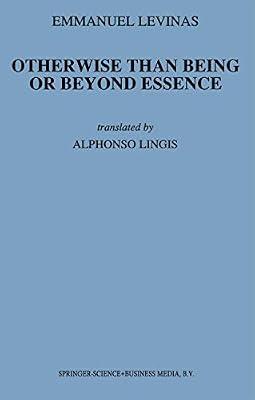 Otherwise Than Being or Beyond Essence: 3 (Martinus Nijhoff Philosophy Texts) by Levinas, E. | Paperback | Philosophy: Metaphysics & Ontology