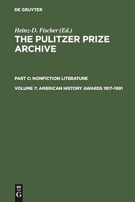 American History Awards 1917–1991: From Colonial Settlements to the Civil Rights Movements (PULITZER PRIZE ARCHIVE) | Hardcover | Journalistic Style Guides