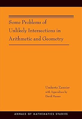 Some Problems of Unlikely Intersections in Arithmetic and Geometry (AM-181) by Zannier, Umberto | Hardcover | Mathematics