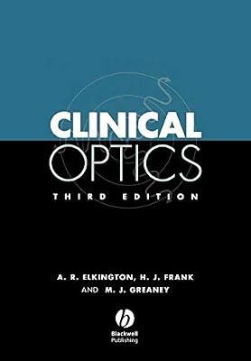 Clinical Optics by Elkington, Andrew R.; Greaney, Michael J.; Frank, Helena J. | Paperback | Medical
