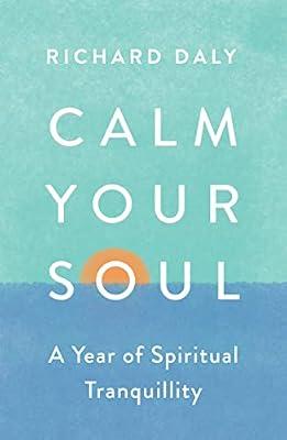 Calm Your Soul by Daly, Richard | Paperback | Religion