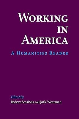 Working in America: A Humanities Reader | Paperback | Sociology & Anthropology