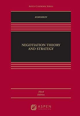 Negotiation: Theory and Strategy (Aspen Casebook Series) by Korobkin, Russell | Hardcover | Law