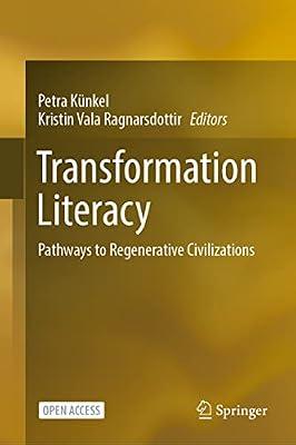 Transformation Literacy: Pathways to Regenerative Civilizations | Hardcover | Medical