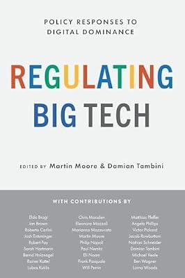 Regulating Big Tech: Policy Responses to Digital Dominance | Paperback | Political Science