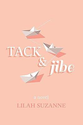 Tack & Jibe by Lilah Suzanne | Paperback | Modern & Contemporary Fiction (Post C 1945)