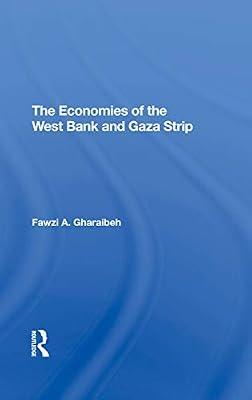 The Economies Of The West Bank And Gaza Strip by Gharaibeh, Fawzi A | Hardcover | Regional