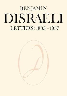 Benjamin Disraeli Letters: 1835-1837, Volume II (Heritage) by Disraeli, Benjamin | Paperback | Literary Collections