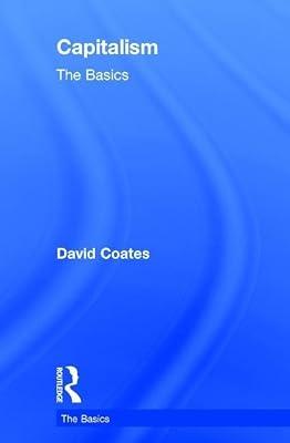 Capitalism: The Basics by Coates, David | Hardcover | Political Science