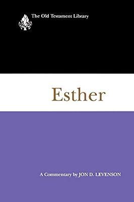 Esther: A Commentary (The Old Testament Library) by Levenson, Jon D. | Paperback | Biblical Studies & Exegesis
