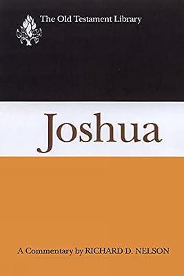 Joshua: A Commentary (The Old Testament Library) by Nelson, Richard | Paperback | Biblical Studies & Exegesis