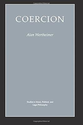 Coercion (Princeton Legacy Library) by Wertheimer, Alan | Paperback | Political Science & Theory