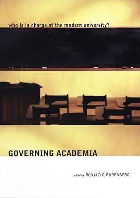 Governing Academia: Who Is in Charge at the Modern University? | Paperback | Education