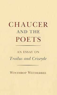 Chaucer and the Poets: An Essay on Troilus and Criseyde by Wetherbee, Winthrop | Paperback | Literary Studies: Poetry & Poets